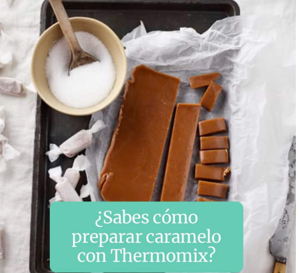 Caramelo, ¡un capricho hecho en casa con Thermomix® 