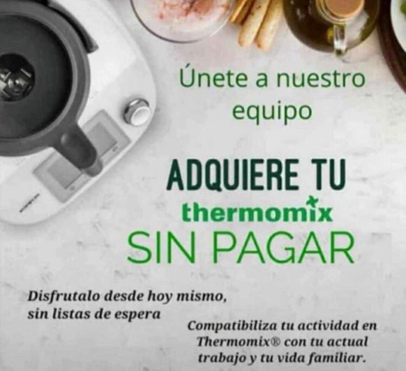 Adquiere tu Thermomix® ya y sin pagar